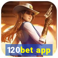 120bet app